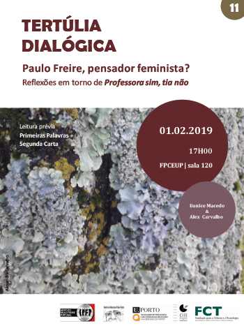 XI Dialogic Tertulia: "Paulo Freire, feminist thinker? Reflections on Teacher Yes, Aunt No"