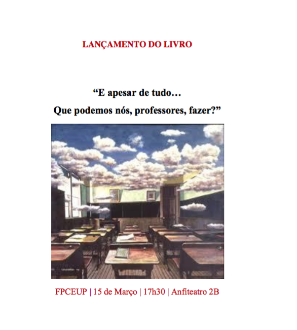 Lançamento do livro "E apesar de tudo…Que podemos nos, professores, fazer"