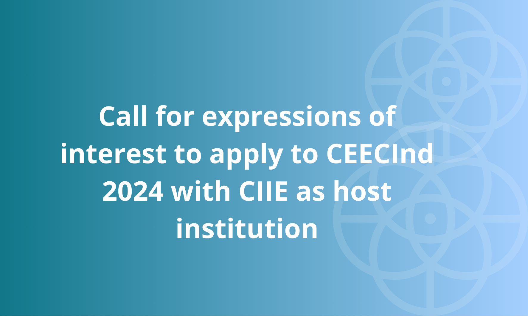 CEECInd 2024 with CIIE as host institution