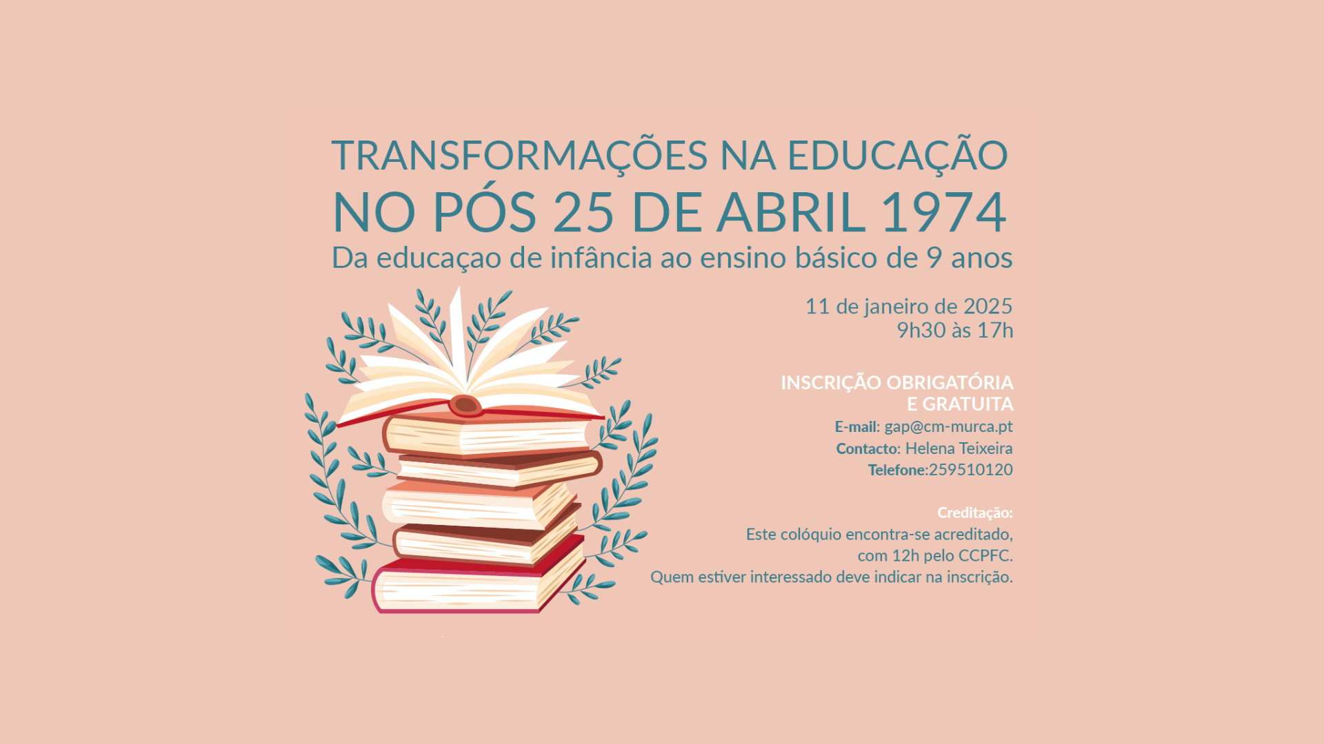 V COLÓQUIO HERANÇA CULTURAL HISTORICA DA EDUCAÇAO | TRANSFORMAÇÕES NA EDUCAÇÃO NO PÓS 25 DE ABRIL -  Da Educação de infância ao ensino básico de 9 anos