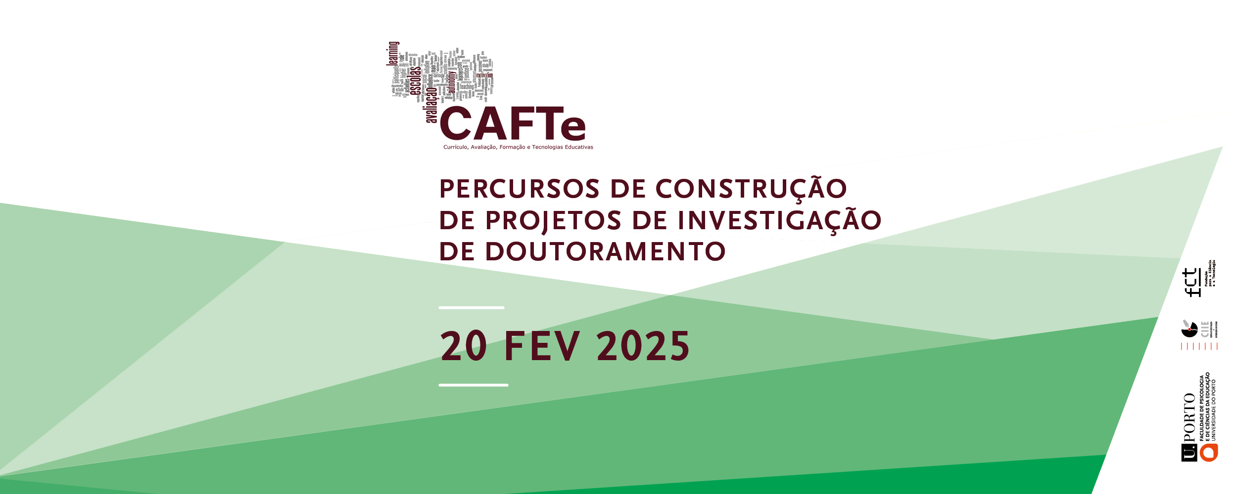 Evento | CAFTe | Percursos de construção de projetos de investigação de doutoramento.